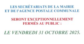 Fermeture exceptionnelle vendredi 31 octobre 2025